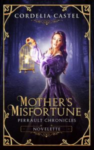 Mother's Misfortune Cordelia Castel